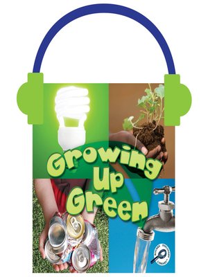 cover image of Growing Up Green